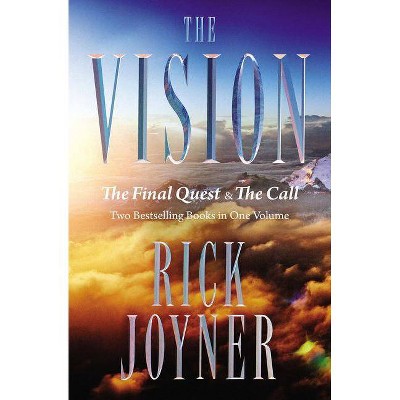 The Vision - by  Rick Joyner (Paperback)