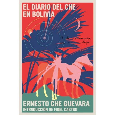 Diario de Che En Bolivia - by  Ernesto Che Guevara (Paperback)