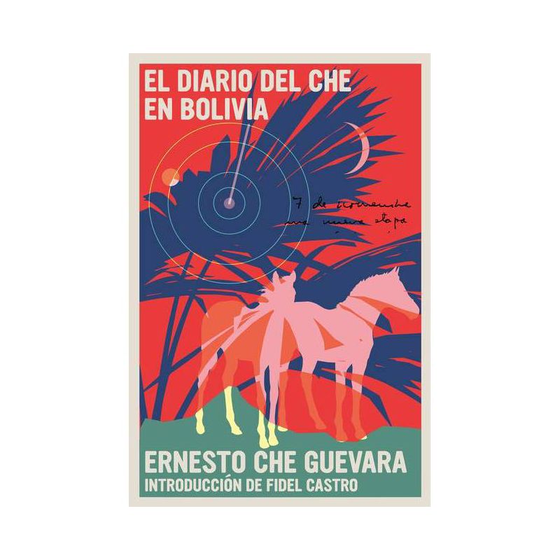 El Diario del Che En Bolivia - (The Che Guevara Library) by  Ernesto Che Guevara (Paperback), 1 of 2