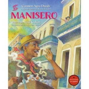El Manisero - by  Carmen Agra Deedy (Hardcover) - 1 of 1