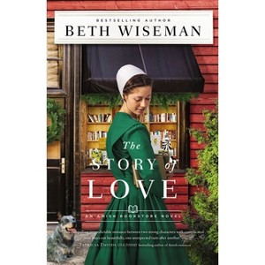 The Story of Love - by Beth Wiseman - 1 of 1