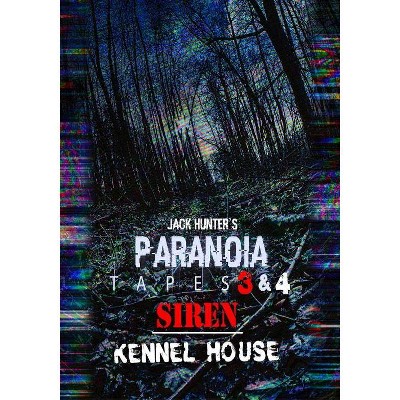 Jack Hunter's Paranoia Tapes 3 & 4: Siren / Kennel House (DVD)(2019)