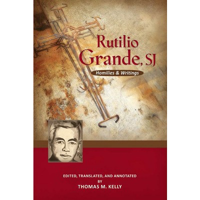 Rutilio Grande, Sj - (Paperback)