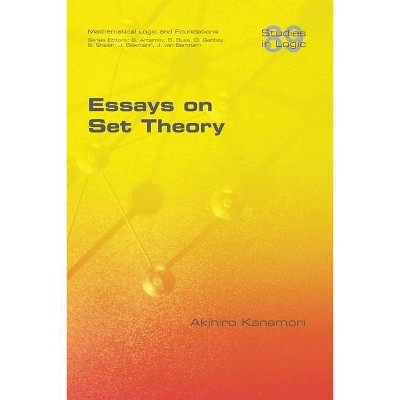 Essays on Set Theory - by  Akihiro Kanamori (Paperback)