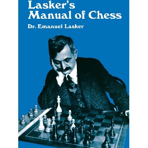 Lasker's Manual of Chess - (Dover Chess) by  Emanuel Lasker (Paperback) - 1 of 1