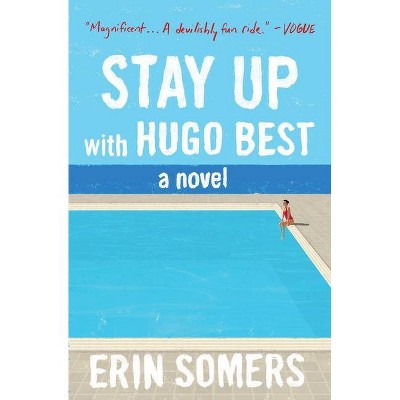 Stay Up with Hugo Best - by  Erin Somers (Paperback)