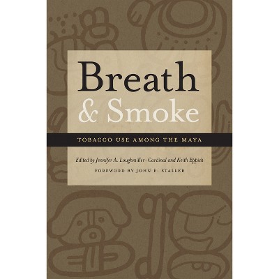 Breath and Smoke - by  Jennifer Loughmiller-Cardinal & Keith Eppich (Hardcover)