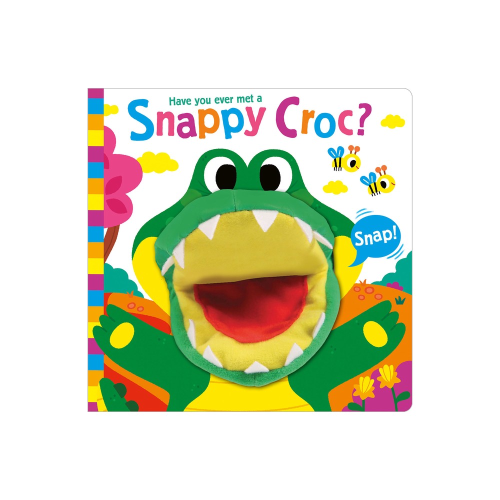 Have You Ever Met a Snappy Croc? - (Hand Puppet Pals) by Sue Lancaster (Board Book)