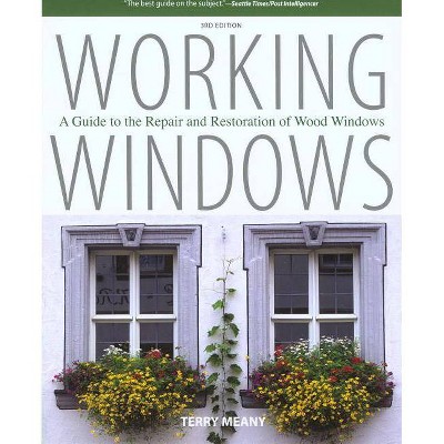 Working Windows - 3rd Edition by  Terry Meany (Paperback)