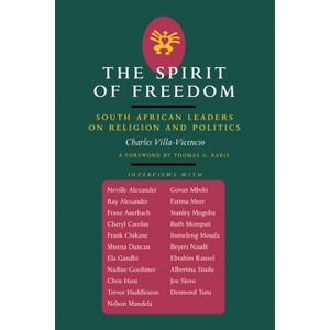 The Spirit of Freedom - (Perspectives on Southern Africa) by  Charles Villa-Vicencio (Paperback) - 1 of 1