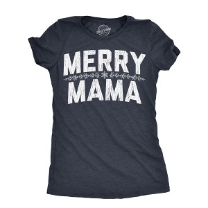 Womens Funny T Shirts Merry Mama Sarcastic Xmas Lovers Mom Graphic Tee For Ladies - Crazy Dog Women's T Shirt - 1 of 4