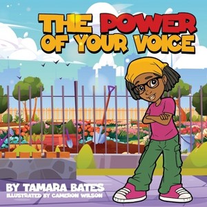 The Power of Your Voice - by  Tamara L Bates (Paperback) - 1 of 1