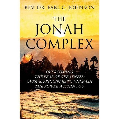 The Jonah Complex - by  Earl C Johnson (Paperback)