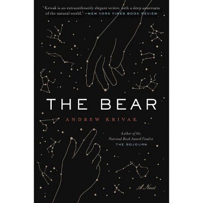 The Bear - by  Andrew Krivak (Paperback)