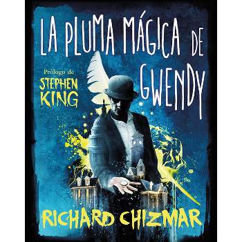 La Pluma Mágica de Gwendy / Gwendy's Magic Feather - (Trilogía la Caja de Botones de Gwendy) by  Stephen King & Richard Chizmar (Hardcover)