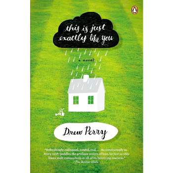 This Is Just Exactly Like You - by  Drew Perry (Paperback)