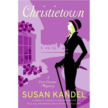 Christietown - (Cece Caruso Mysteries) by  Susan Kandel (Paperback)