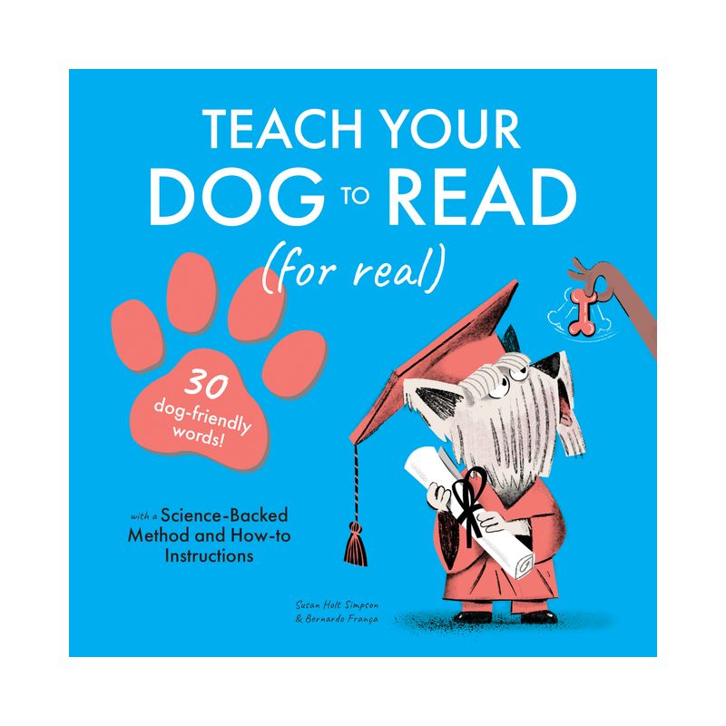 Teach Your Dog to Read - by  Susan Holt Simpson (Hardcover), 1 of 2