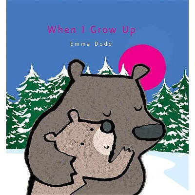  When I Grow Up - (Emma Dodd's Love You Books) by  Emma Dodd (Hardcover) 