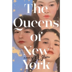 The Queens of New York - by E L Shen - 1 of 1