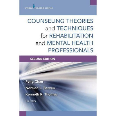 Counseling Theories and Techniques for Rehabilitation and Mental Health Professionals - 2nd Edition (Paperback)