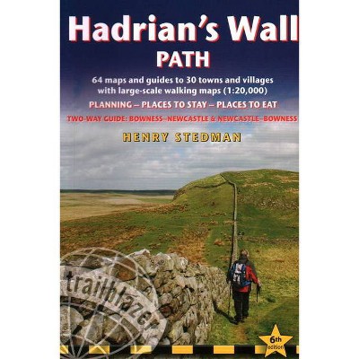 Hadrian's Wall Path - 6th Edition by  Henry Stedman (Paperback)