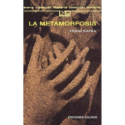 La Metamorfosis - by  Franz Kafka (Paperback)