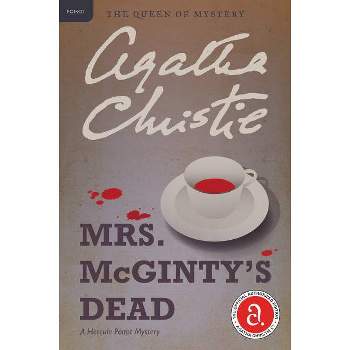 Mrs. McGinty's Dead - (Hercule Poirot Mysteries) by  Agatha Christie (Paperback)