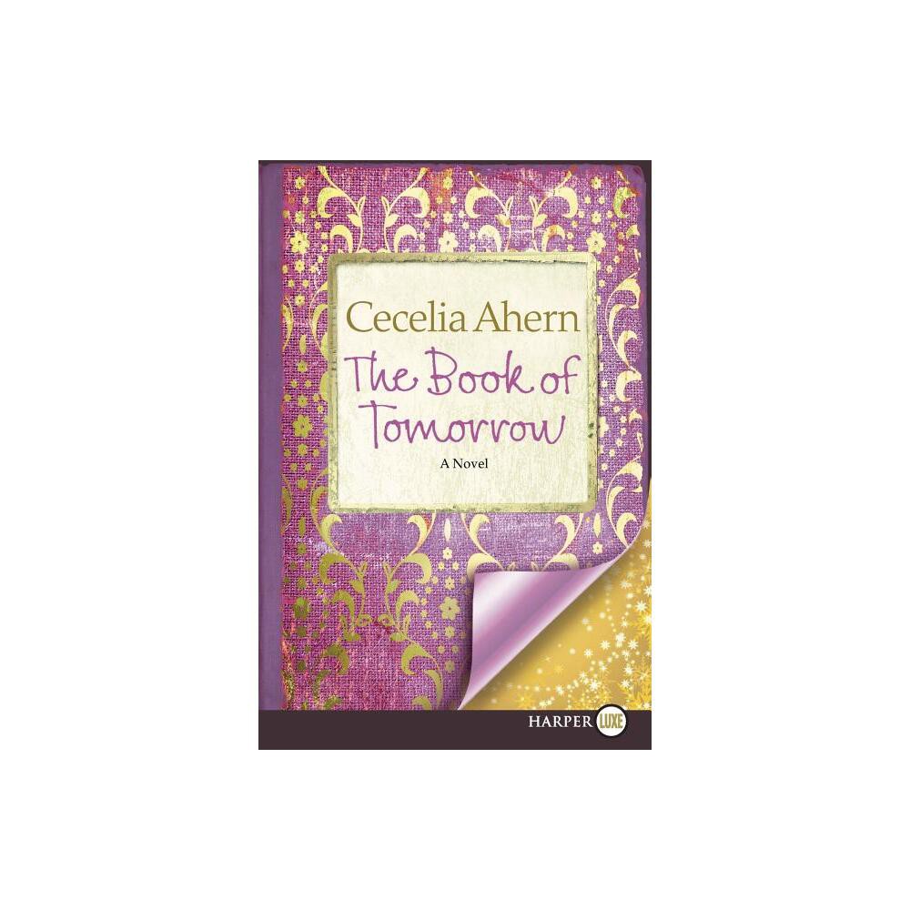 ISBN 9780062017901 product image for The Book of Tomorrow - Large Print by Cecelia Ahern (Paperback) | upcitemdb.com
