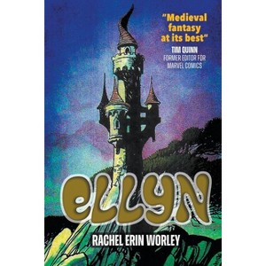 Ellyn - by  Rachel Erin Worley (Paperback) - 1 of 1