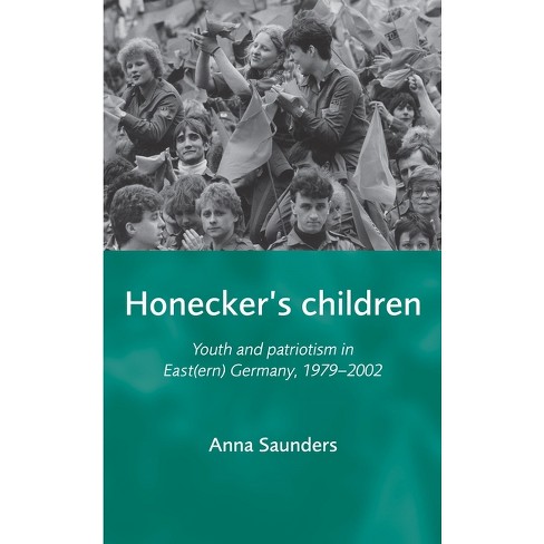 Honecker's Children - by  Anna Saunders (Paperback) - image 1 of 1