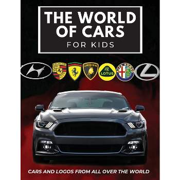 The world of cars for kids - by  Conrad K Butler (Paperback)