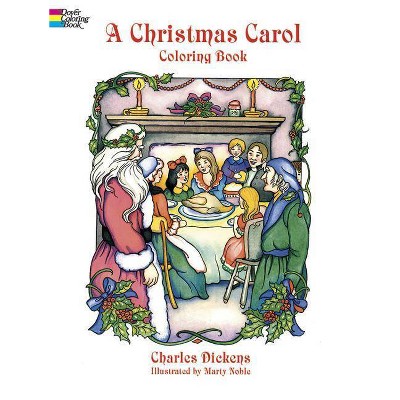 A Christmas Carol Coloring Book - (Dover Holiday Coloring Book) Abridged by  Charles Dickens (Paperback)