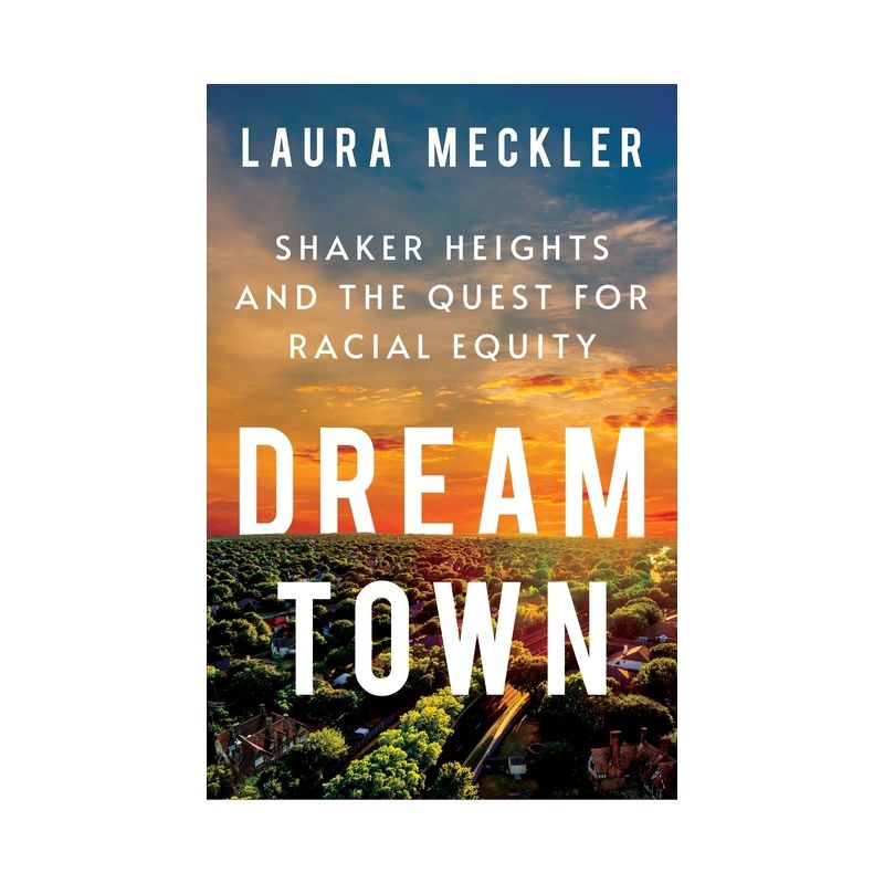Dream Town - by Laura Meckler, 1 of 2