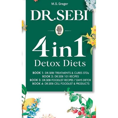 Dr. Sebi 4 in 1 - by  M S Greger (Hardcover)