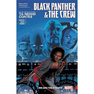 Black Panther & the Crew: We Are the Streets - (Paperback)