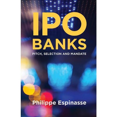 IPO Banks - by  Philippe Espinasse (Paperback)