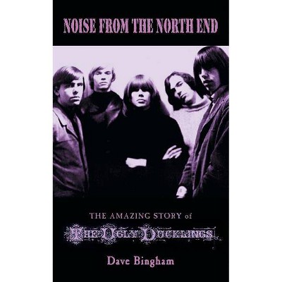 Noise from the North End - by  Dave Bingham (Paperback)