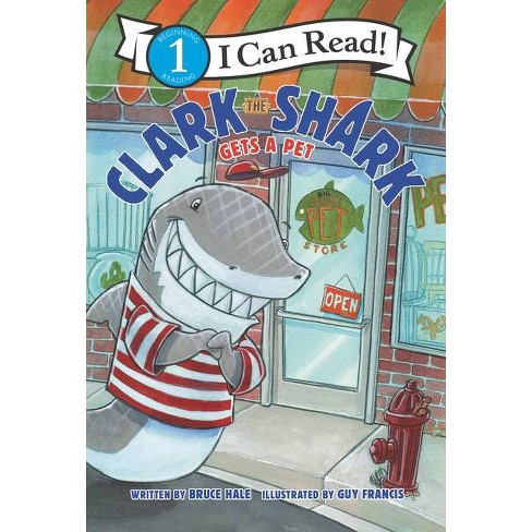 Clark The Shark Gets A Pet I Can Read Level 1 By Bruce Hale Paperback Target