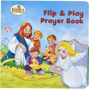St. Joseph Flip & Play Prayer Book - (St. Joseph Kids' Books) by  Thomas J Donaghy (Board Book) - 1 of 1