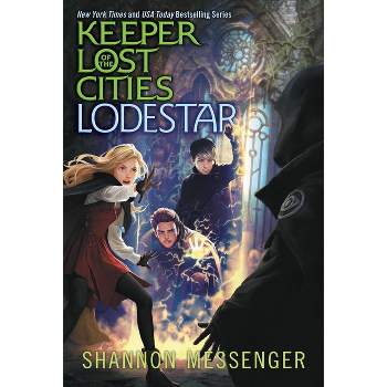 Lodestar - (Keeper of the Lost Cities) by  Shannon Messenger (Hardcover)