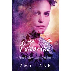 Vulnerable - (Little Goddess) 2nd Edition by  Amy Lane (Paperback) - 1 of 1