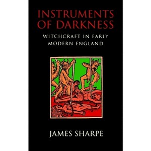 Instruments of Darkness - by  James Sharpe (Paperback) - 1 of 1