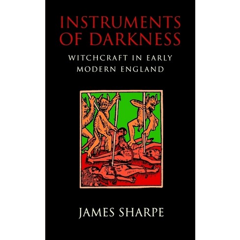 Instruments of Darkness - by  James Sharpe (Paperback) - image 1 of 1