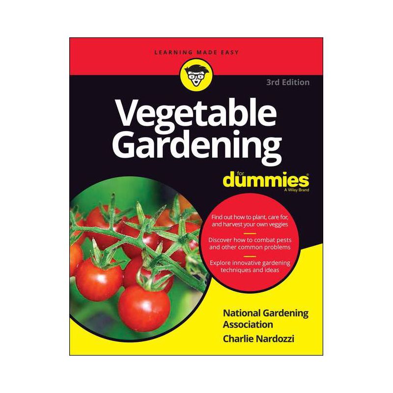 Vegetable Gardening for Dummies - 3rd Edition by  National Gardening Association & Charlie Nardozzi (Paperback), 1 of 2