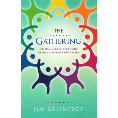 The Gathering - by  Jim Rosemergy (Paperback)