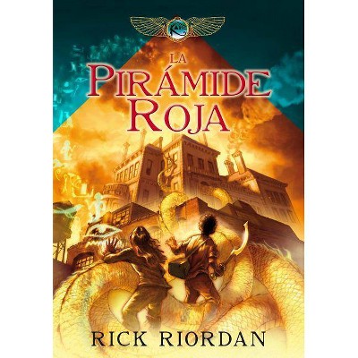 La Pirámide Roja - (Las Cronicas de los Kane) by  Rick Riordan (Hardcover)