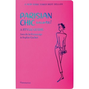 Parisian Chic Encore - by  Ines de la Fressange & Sophie Gachet (Paperback) - 1 of 1