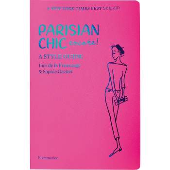 Parisian Chic Encore - by  Ines de la Fressange & Sophie Gachet (Paperback)