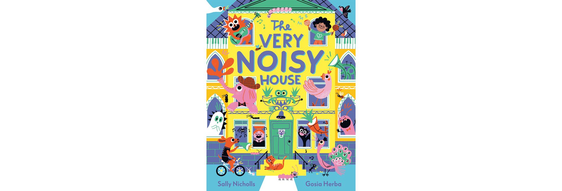 The Very Noisy House - by  Sally Nicholls (Hardcover)